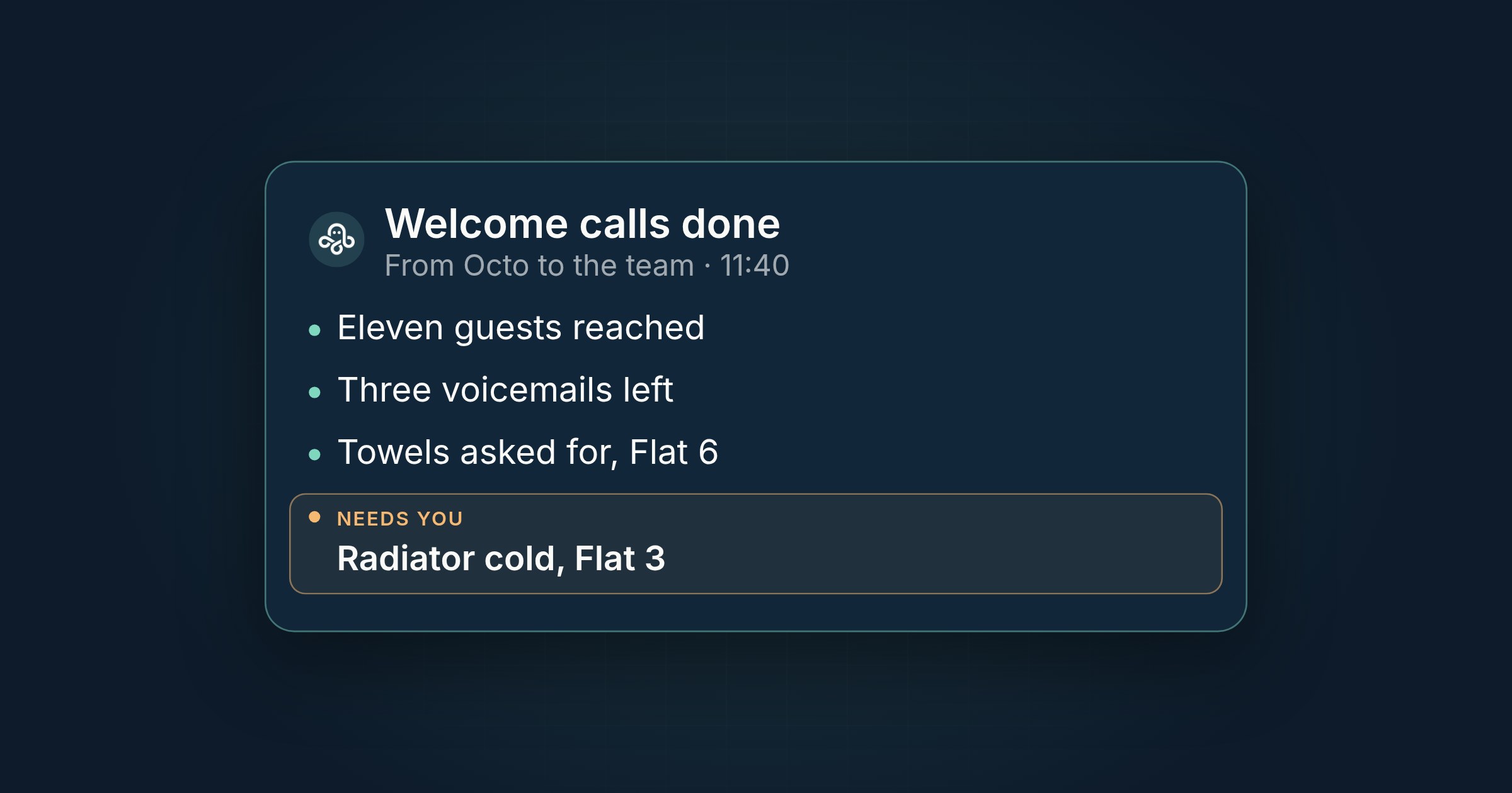 A handover note from Octo after the morning's welcome calls, with one guest's radiator problem picked out for the team.